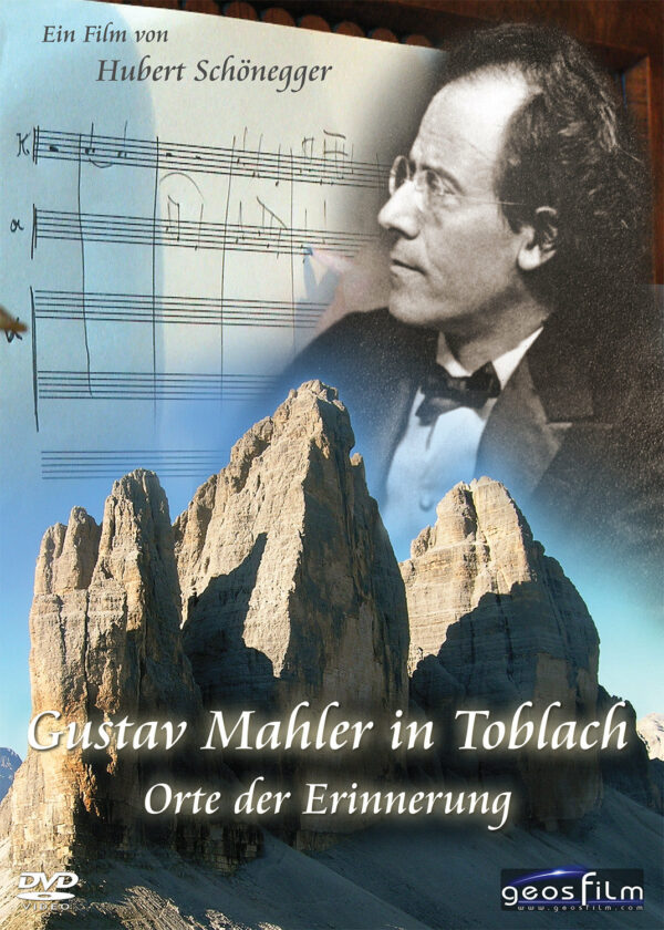 Gustav Mahler in Toblach